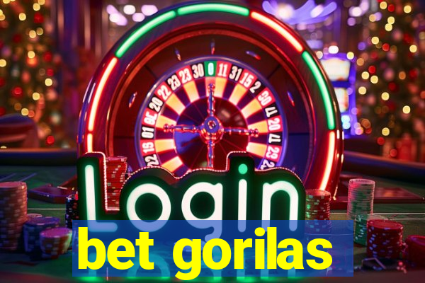 bet gorilas